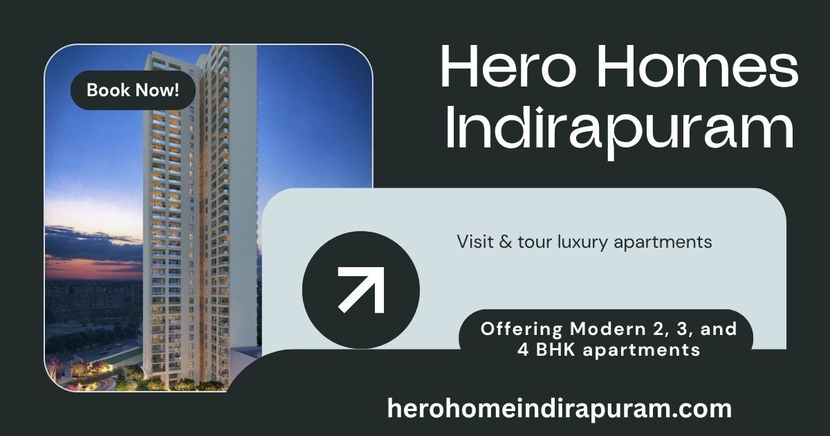 Ghaziabad, Real Estate For Sale, Hero Homes Indirapuram &ndash; Premium Homes In Ghaziabad