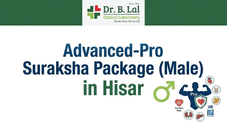 Haryana, Health & Beauty Items, INR 9390,  Advanced-Pro Suraksha Package With Free Home Collection & Same-Day Results | Hisar