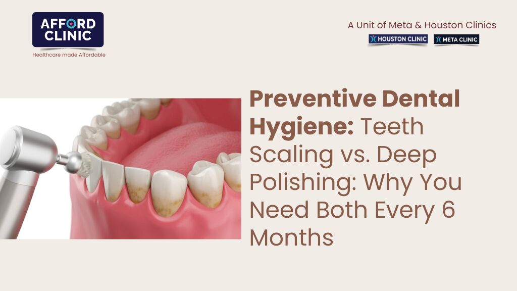 Al Nahda, Dental, Preventive Dental Hygiene: Teeth Scaling Vs. Deep Polishing: AFFORD Clinic In Al Nahda