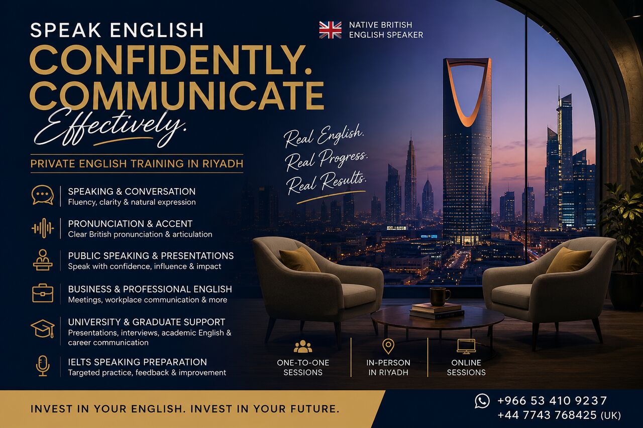 Riyadh, Lessons Offered, Native British English Speaker | Professional English/Pronunciation/Public Speaking & Un