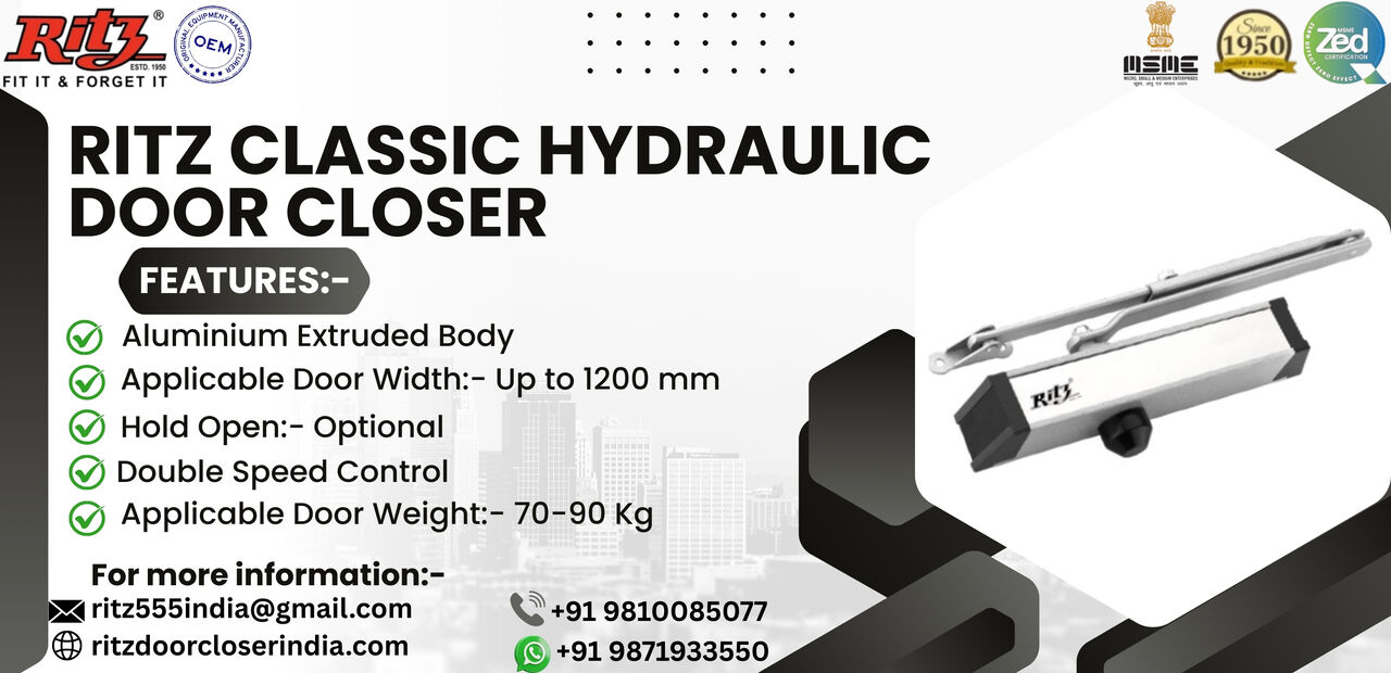Mumbai, Heavy Equipment, Ritz Classic Hydraulic Door Closer