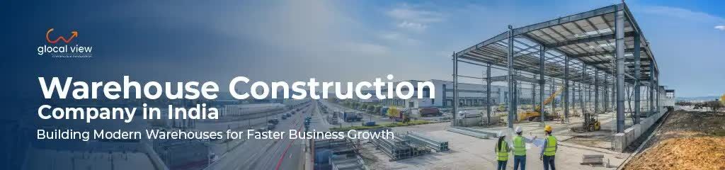 Noida, Business, Best Warehouse Construction Company In India &ndash; Which Factors Matter For Quality Warehouse
