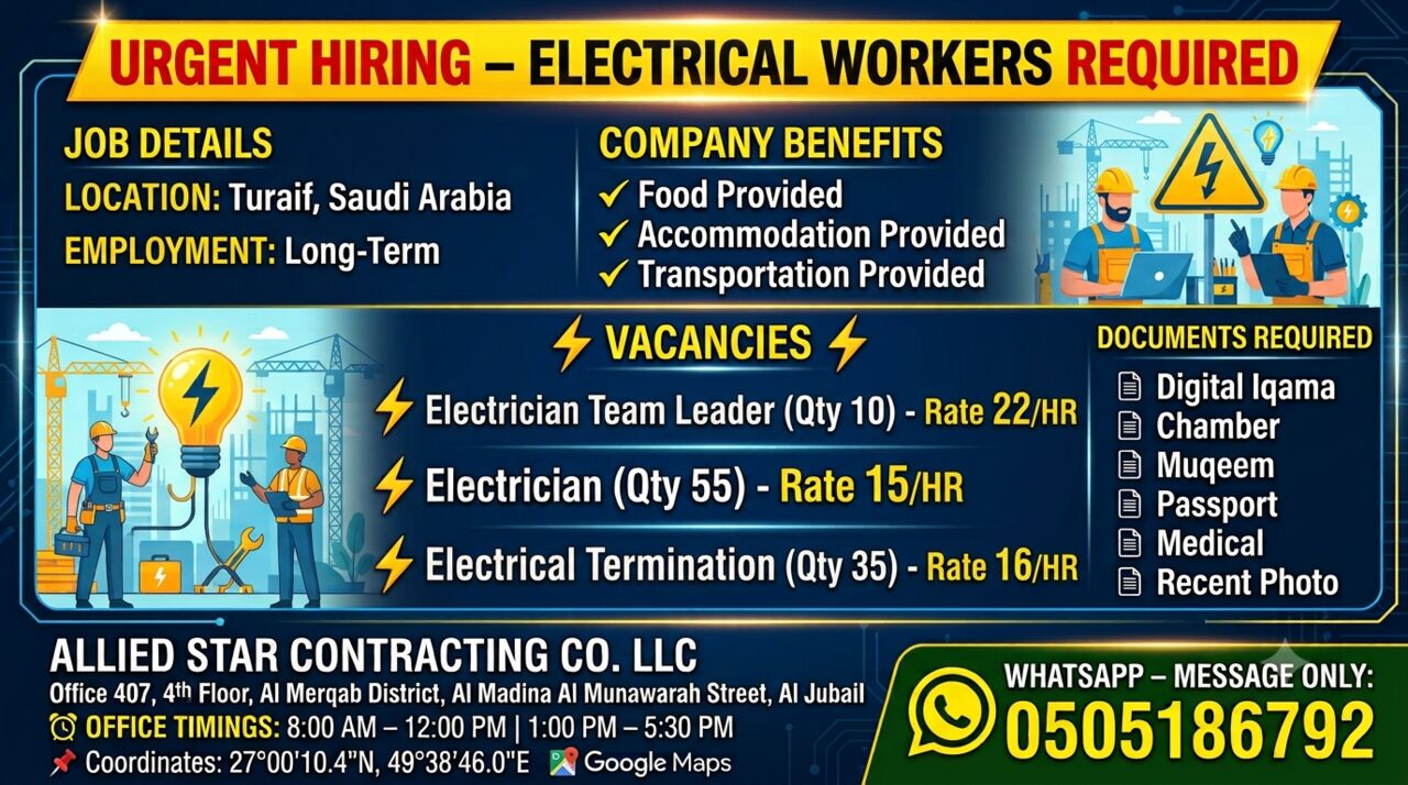 Turaif, Jobs, 💥 URGENT HIRING – ELECTRICAL WORKERS REQUIRED 💥