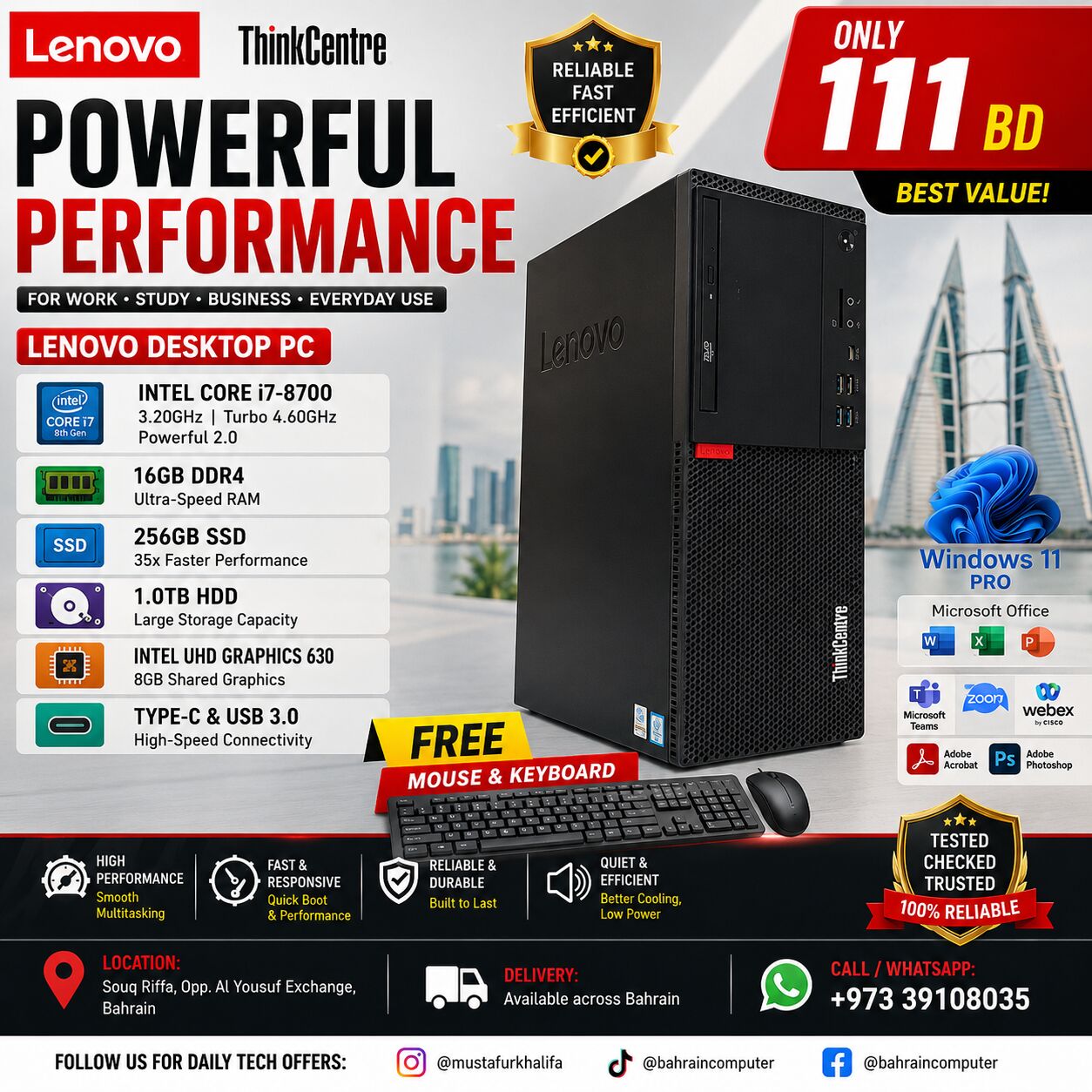 Riffa, Computers, BHD 111,  Lenovo Intel Core I7-8700 Turbo 4.60 GHz DDR4 16GB RAM/256GB SSD PLUS 1TB