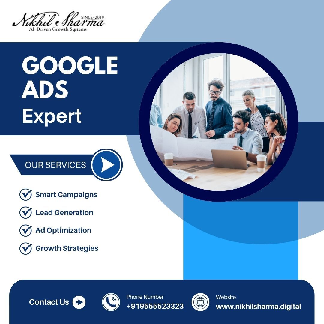 New Delhi, Marketing, How Can A Google Ads Expert Improve Your Online Business Performance?