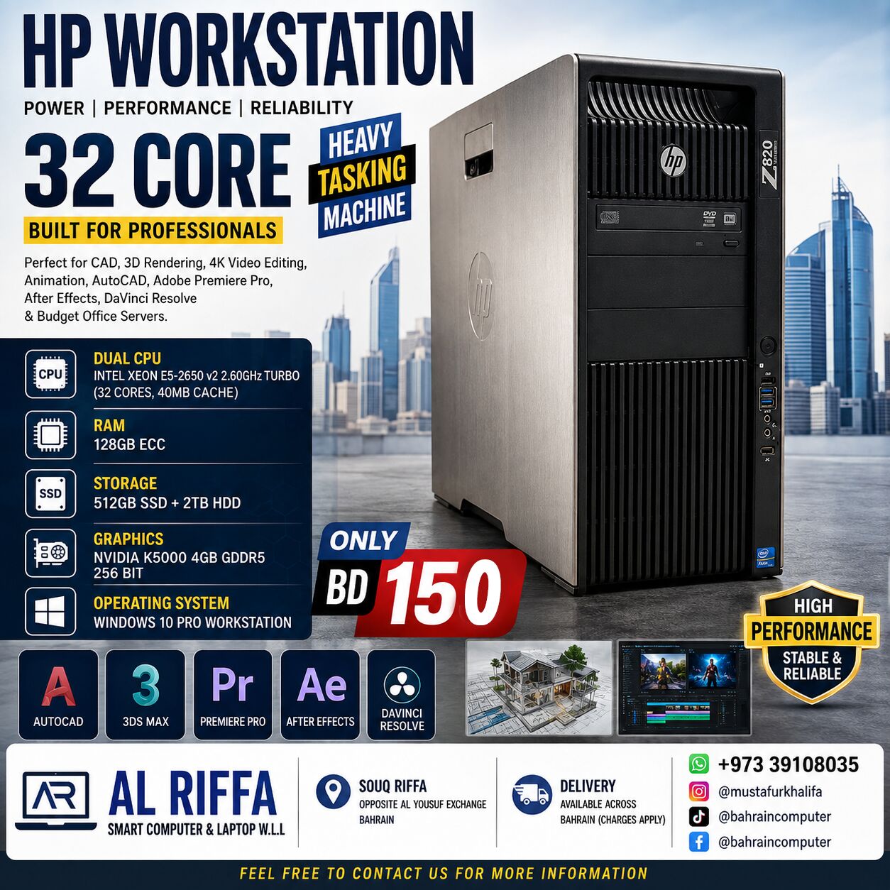 Riffa, Computers, BHD 150,  HP Workstation | Dual Intel Xeon 32 Core | 128GB RAM | NVIDIA 4GB 256 Bit|150 BD Only
