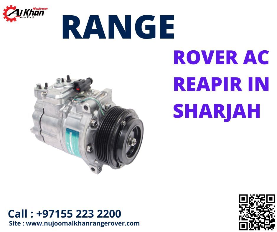 Sharjah, Automotive, LAND ROVER AC SYSTEM REPAIR IN SHARJAH