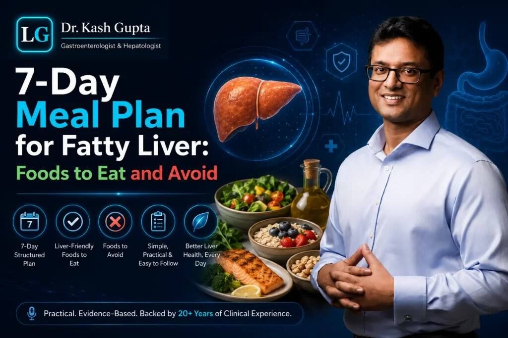 London, Health, 7-Day Meal Plan For Fatty Liver - Dr. Kash Gupta