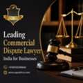 Leading Commercial Dispute Lawyer India For Businesses