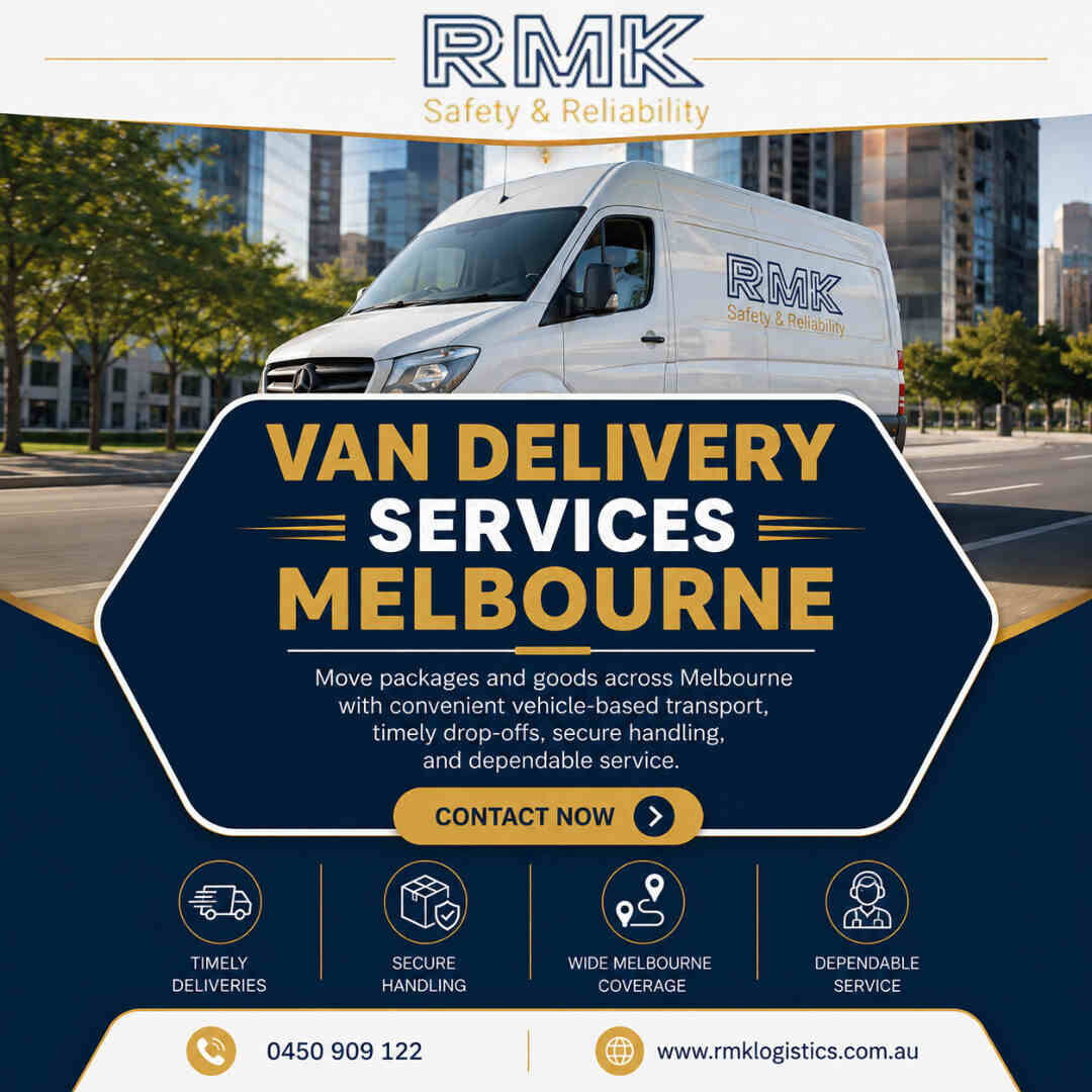 Melbourne, Logistics, Van Delivery Services Melbourne
