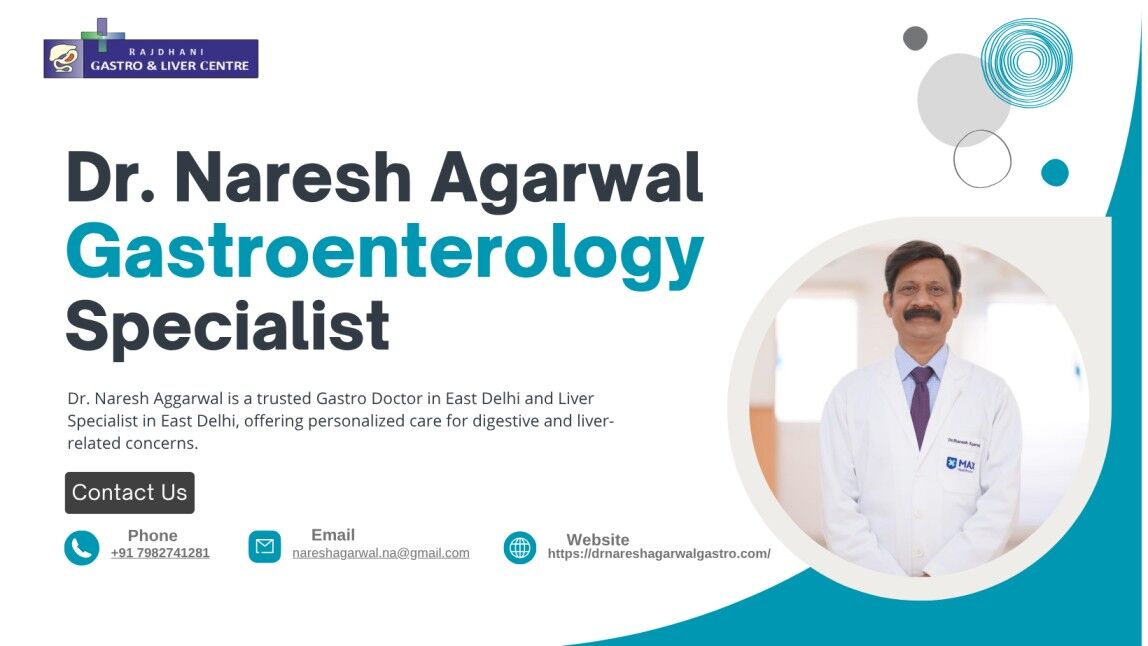 New Delhi, Health, Expert Gastro & Liver Care With Dr. Naresh Aggarwal In East Delhi
