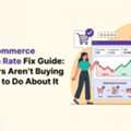 The Complete WooCommerce Conversion Rate Fix Guide