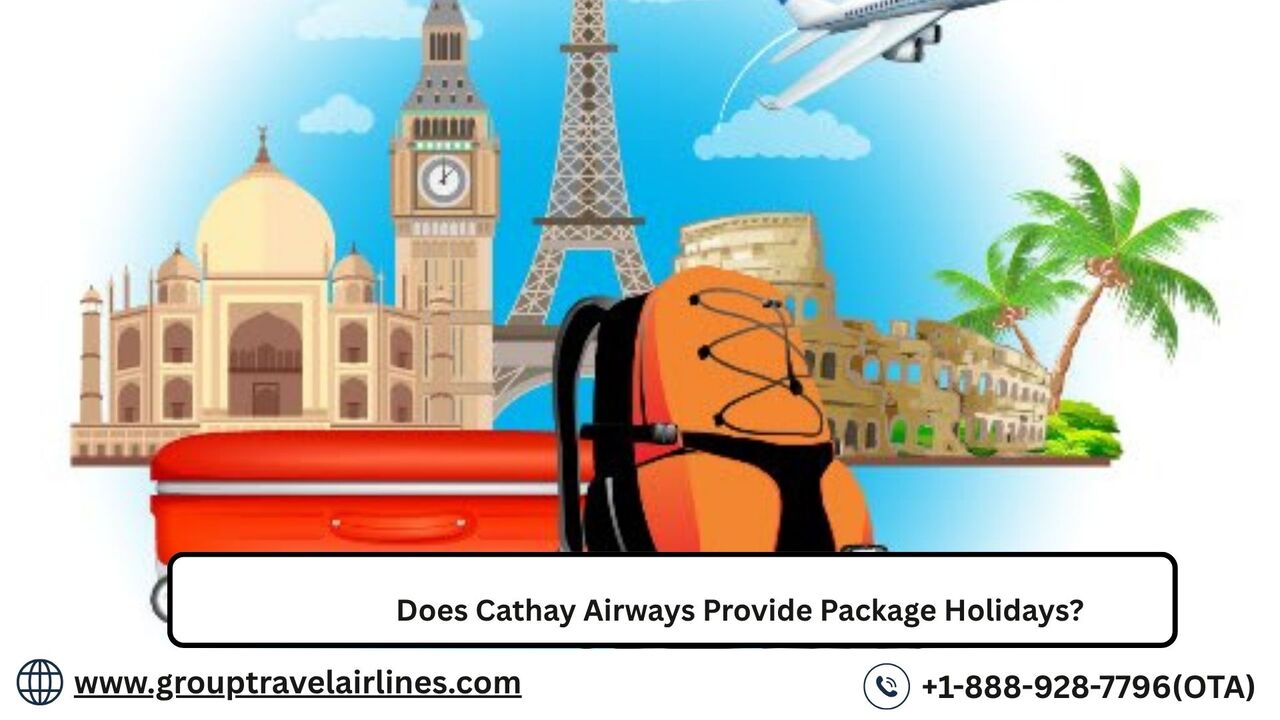 Los Angeles, Travel, Does Cathay Airways Provide Package Holidays?