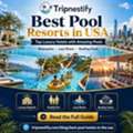 Best Pool Resorts In USA: Top Luxury Hotels With Amazing Pools | Tripnestify
