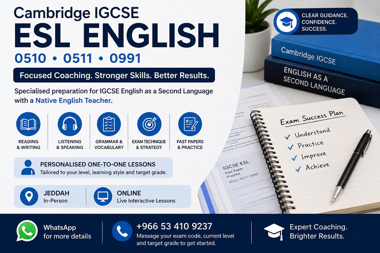 Jeddah, Lessons Offered, Cambridge IGCSE ESL English 0510/ 0511/0991 With Native English Speaker