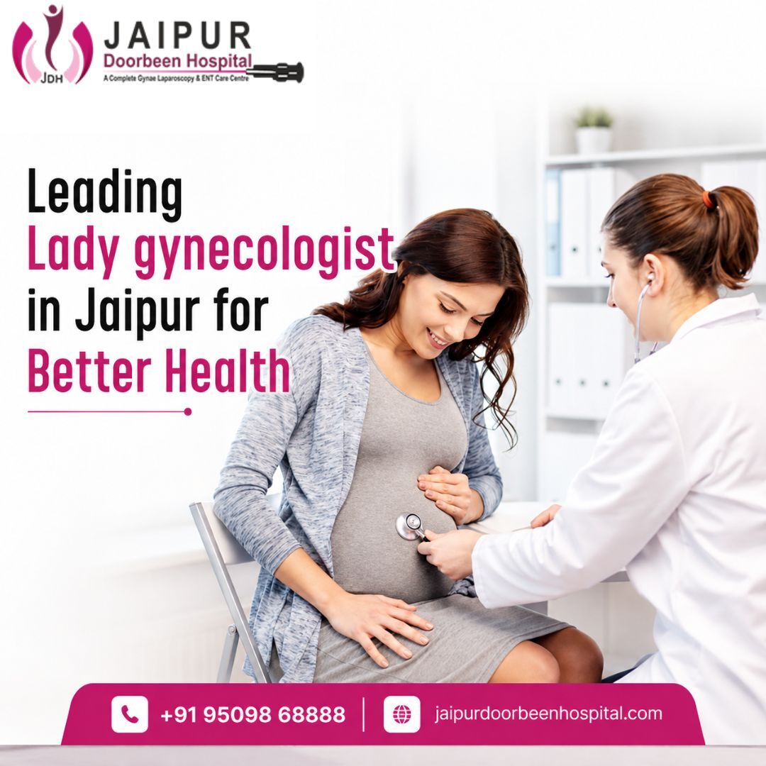 Jaipur, Health, Leading Lady Gynecologist In Jaipur For Better Health