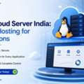 Linux Cloud Server India: Flexible Hosting For Applications