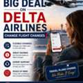 Get A Big Deal On Delta Airlines Change Flight Changes