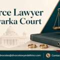 Trusted Divorce Lawyer In Dwarka Court For Family Matters