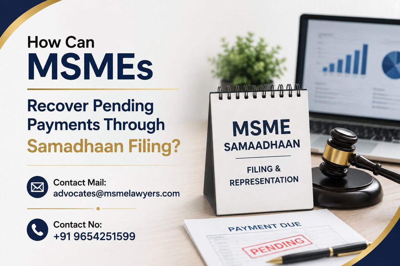 Ghaziabad, Legal, How Can MSMEs Recover Pending Payments Through Samadhaan Filing?