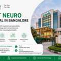 Best Neuro Hospital In Bangalore | Fortis Healthcare