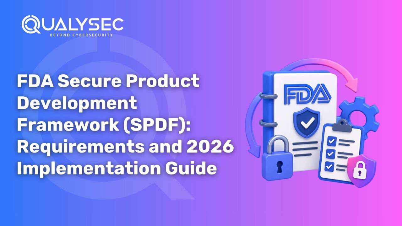 New York, Technical, FDA Secure Product Development Framework (SPDF): Requirements And 2026 Implementation Guid