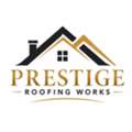 Prestige Roofing Works