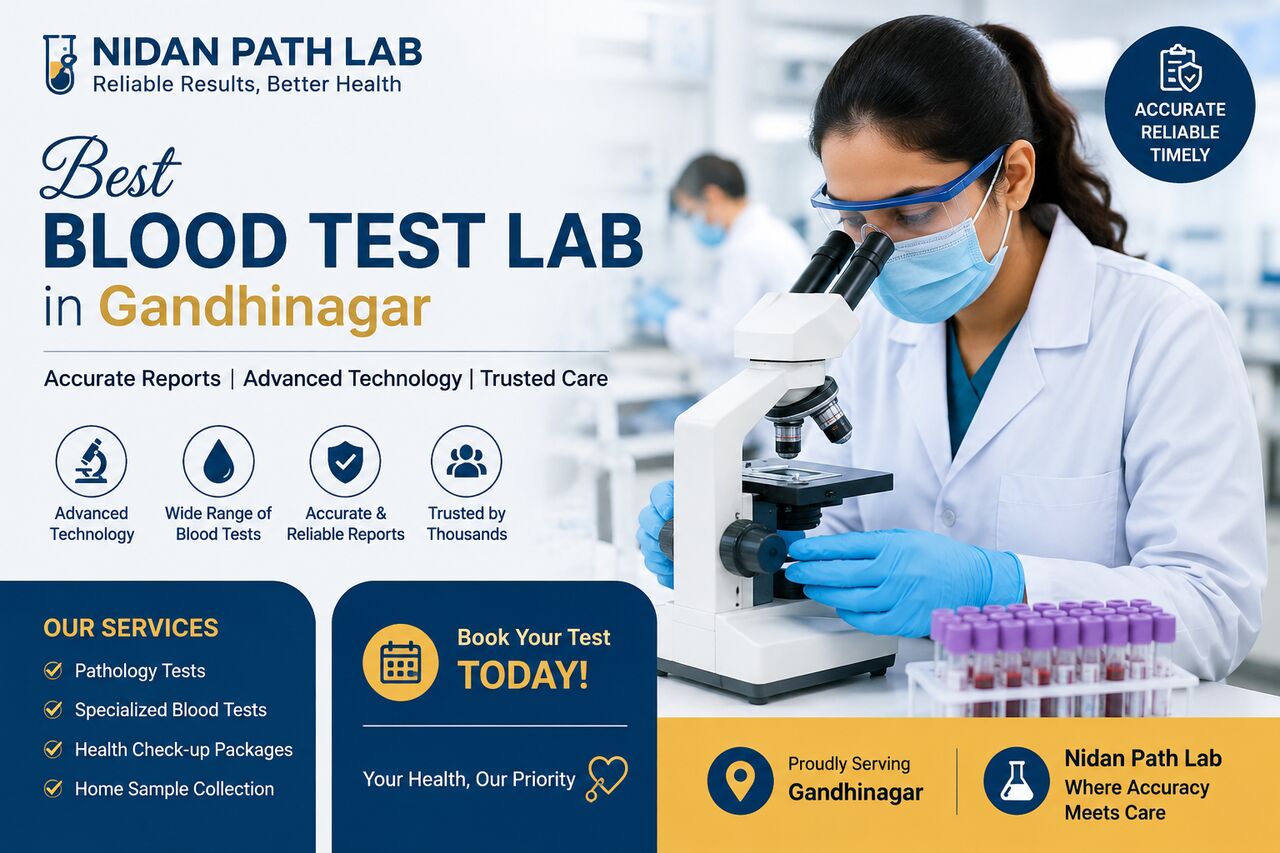 Ahmedabad, Health, Best Blood Test Lab In Gandhinagar - Nidan Path Lab