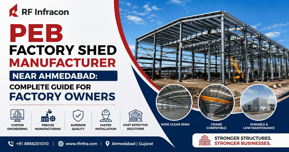 Ahmedabad, Construction, PEB Factory Shed Manufacturer Near Ahmedabad | RF Infra