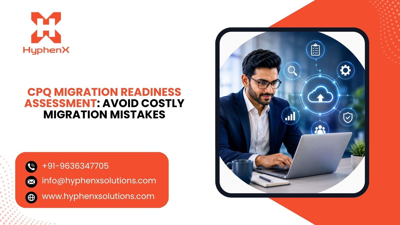 New York, Software Development, CPQ Migration Readiness Assessment: Avoid Costly Migration Mistakes
