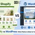 Shopify Vs WordPress: Which Platform Is Better For Your Business?