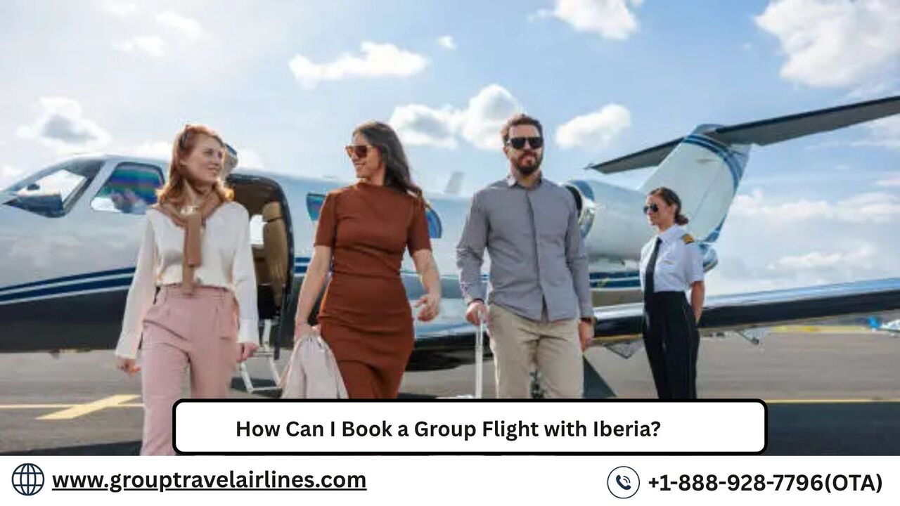 Los Angeles, Travel, How Can I Book A Group Flight With Iberia?
