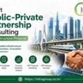 Expert Public-Private Partnership Consulting For Infrastructure Projects