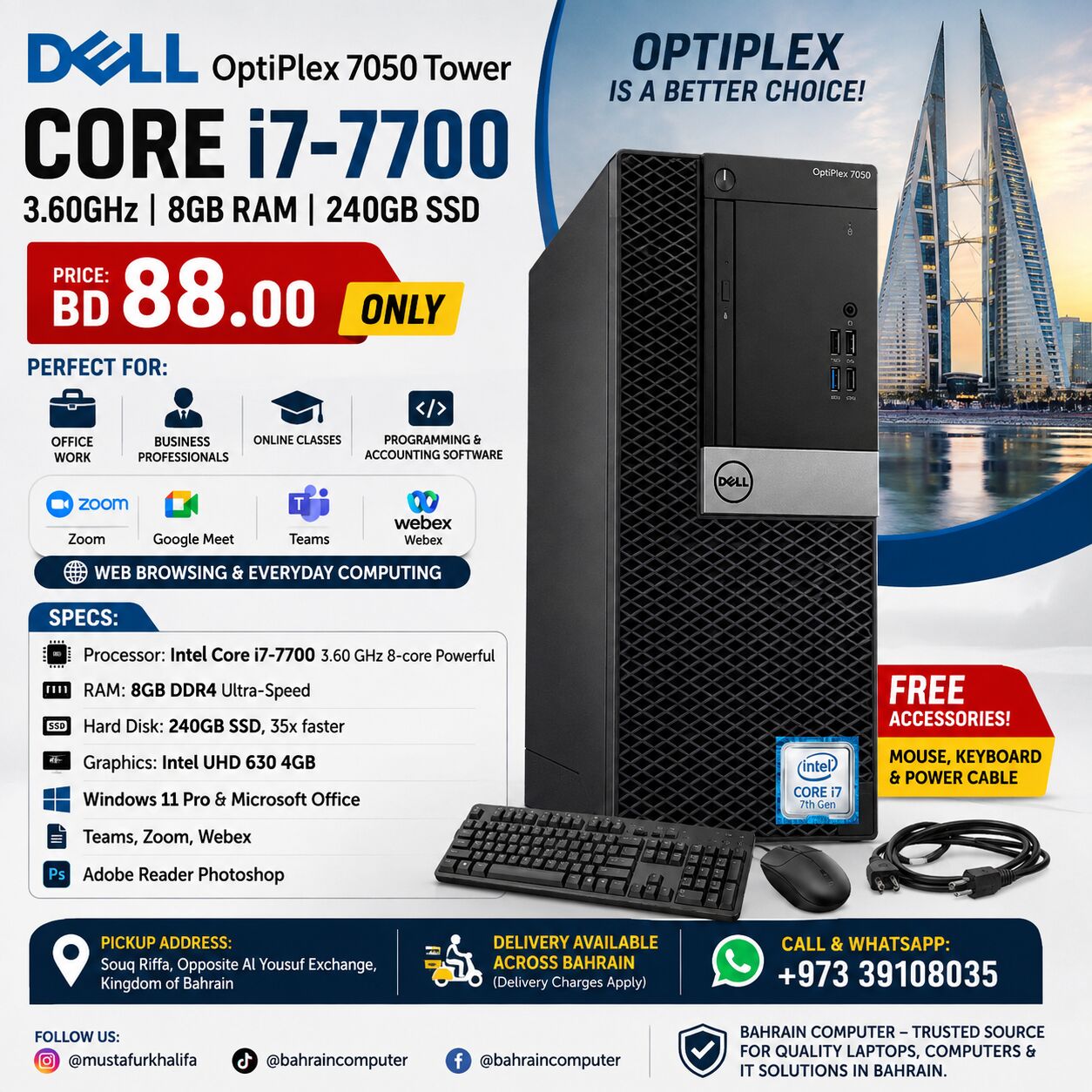 Riffa, Computers, BHD 88,  DELL OptiPlex 7050 Tower Intel Core I7-7700 3.60GHz 240 SSD 8GB RAM Price 88BD ONLY