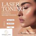 Laser Skin Toning Benefits - Derma One Clinic