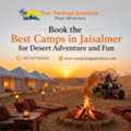 Book The Best Camps In Jaisalmer For Desert Adventure And Fun