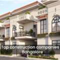 Top Construction Companies In Bangalore &ndash; Quality Homes & Premium Projects