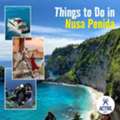 Best Things To Do In Nusa Penida &mdash; Active Bali