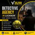 Detective Agency In Lucknow | Trusted Private & Female Detectives