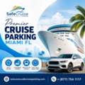 Looking For Cruise Parking In Miami, FL? Choose Safe Cruise Parking
