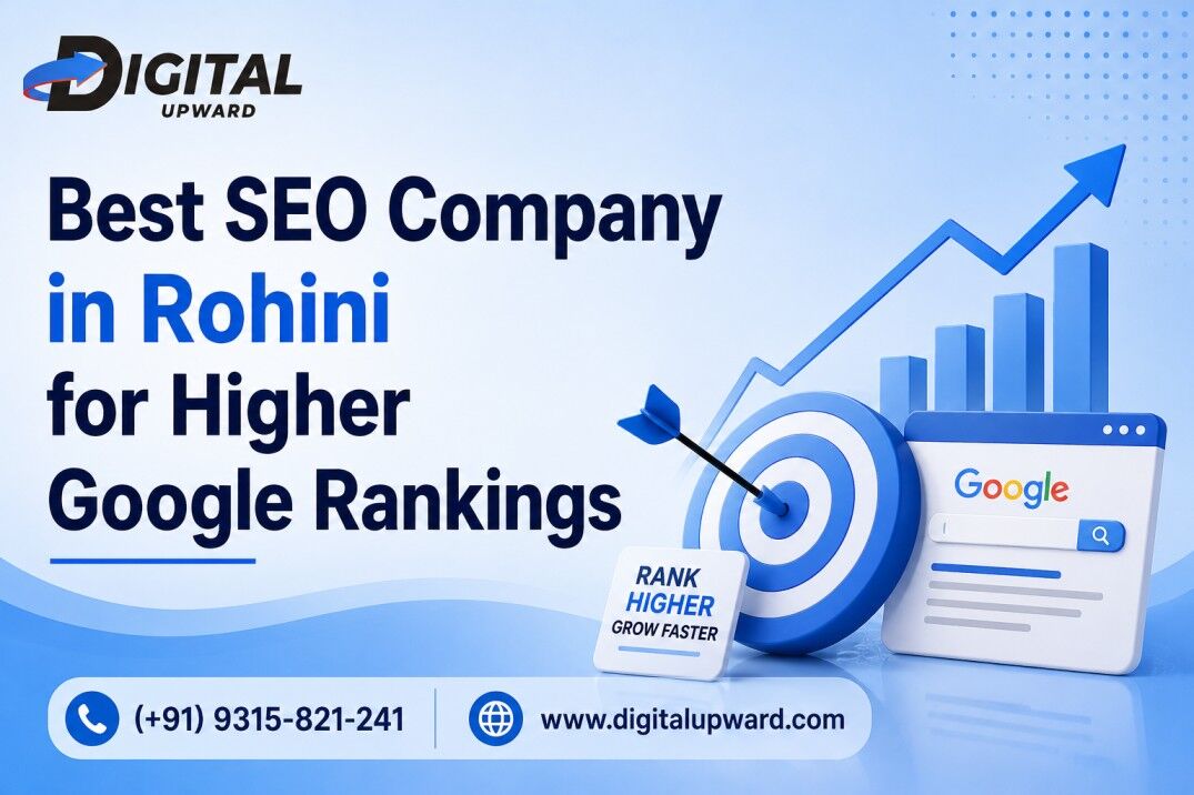 Rohini, Marketing, Best SEO Company In Rohini For Higher Google Rankings | Digital Upward