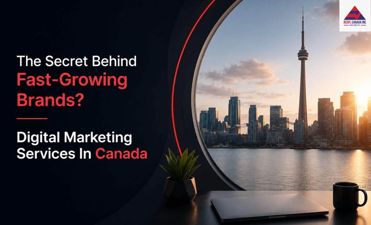 Brampton, Marketing, The Secret Behind Fast-Growing Brands? Digital Marketing Services In Canada