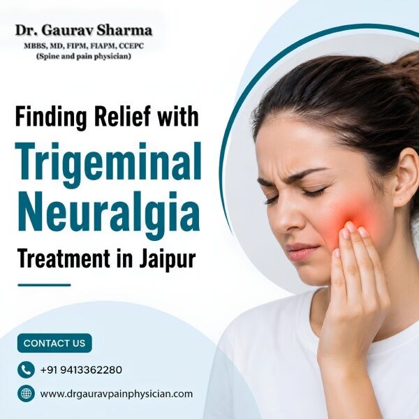 Jaipur, Health, Finding Relief With Trigeminal Neuralgia Treatment In Jaipur