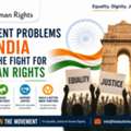 Current Problems In India And The Fight For Human Rights