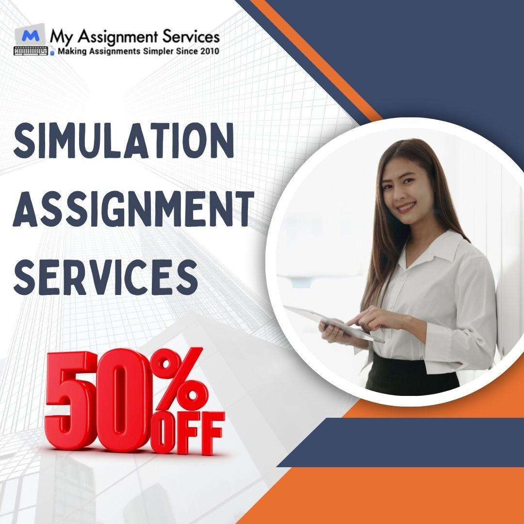 Melbourne, Education, Simulation Assignment Services Get 50% Off Expert Help