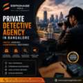 Private Detective Agency In Bangalore | Espionage India