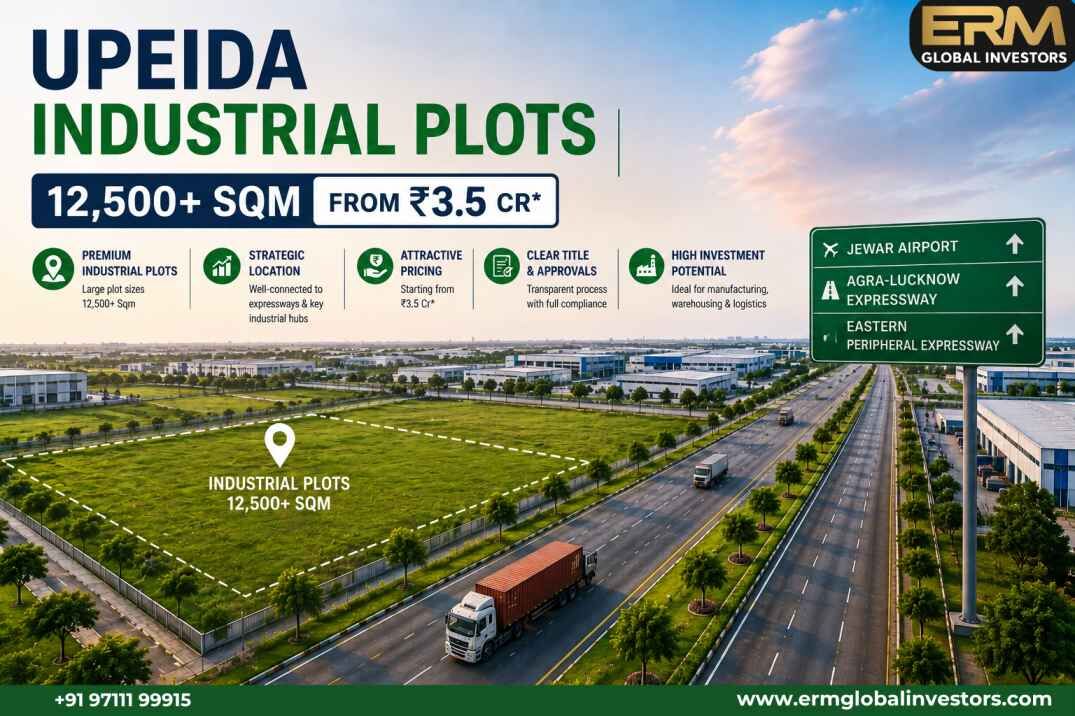 Noida, Industrial Land, UPEIDA Industrial Plots | 12,500+ Sqm From ₹3.5 Cr