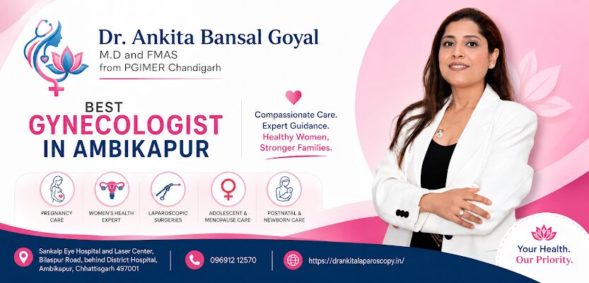 Mumbai, Health, Gynecologist In Ambikapur, Chhattisgarh For Trusted Women&rsquo;s Care