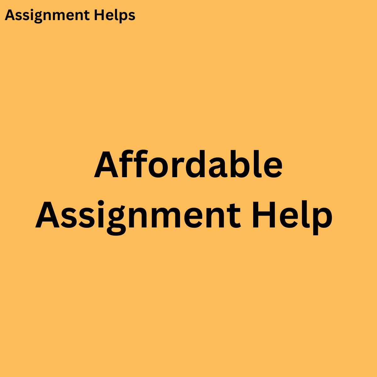 London, Education, Master Affordable Assignment Help: A Step-by-Step Guide
