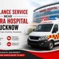 Ambulance Service Near Sahara Hospital Lucknow